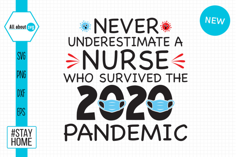 never-underestimate-a-nurse-who-survived-the-2020-pandemic-svg
