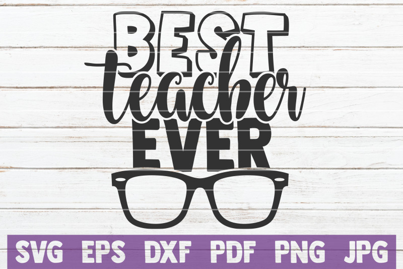 best-teacher-ever-svg-cut-file