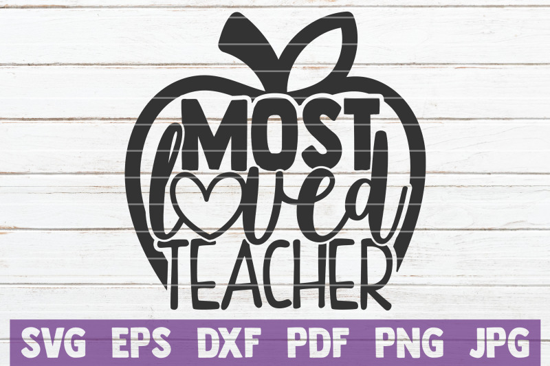 most-loved-teacher-svg-cut-file