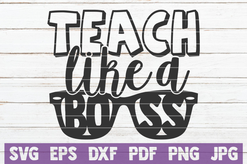 teach-like-a-boss-svg-cut-file