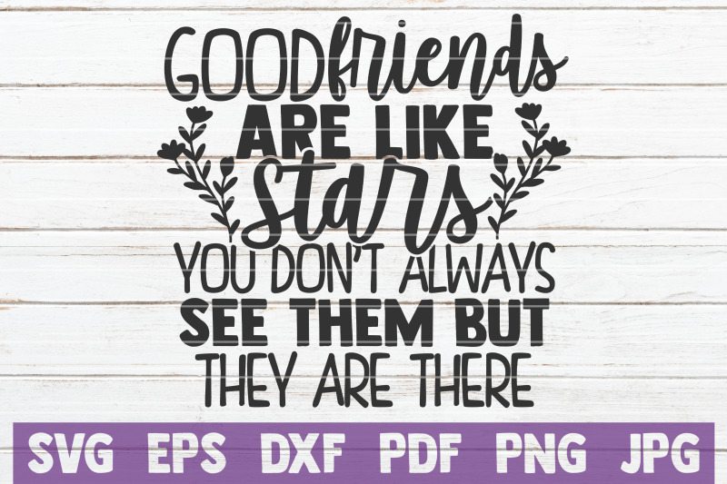 Download Good Friends Are Like Stars SVG Cut File By ...
