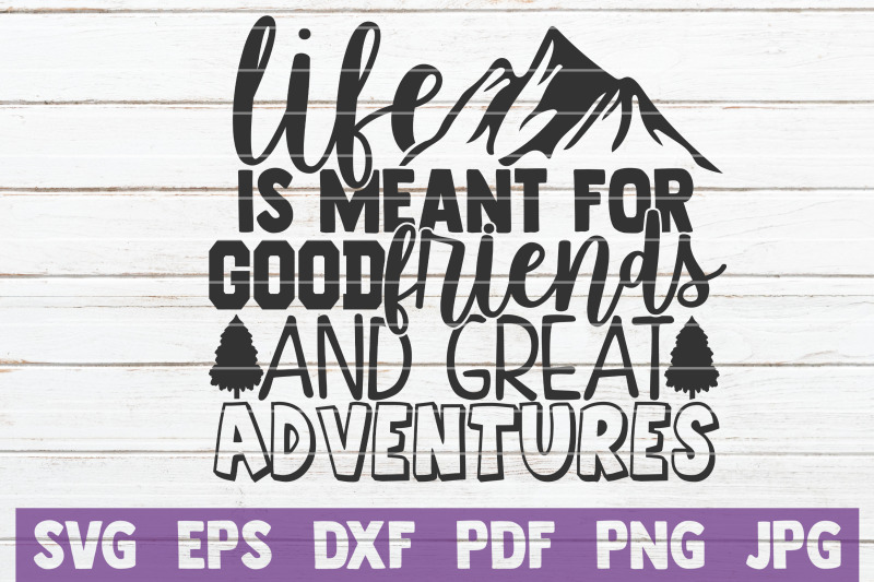 Free Free Life Is Good Svg 25 SVG PNG EPS DXF File