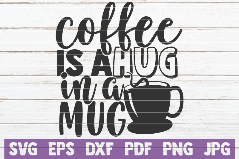 coffee-is-a-hug-in-a-mug-svg-cut-file
