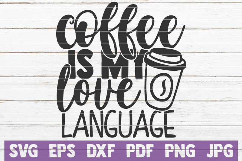 coffee-is-my-love-language-svg-cut-file