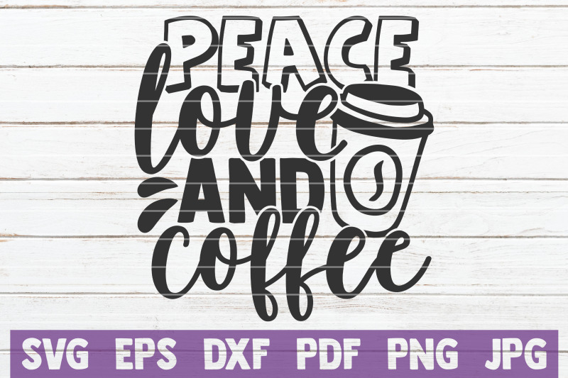 peace-love-and-coffee-svg-cut-file