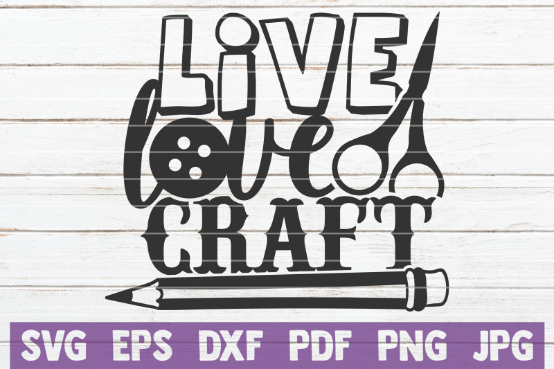 live-love-craft-svg-cut-file