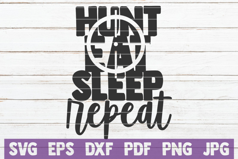 hunt-eat-sleep-repeat-svg-cut-file