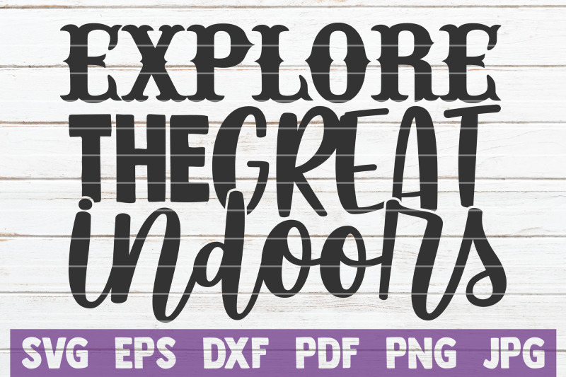 explore-the-great-indoors-svg-cut-file