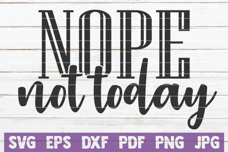 nope-not-today-svg-cut-file