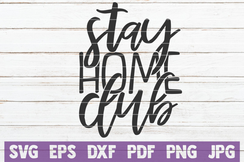 stay-home-club-svg-cut-file