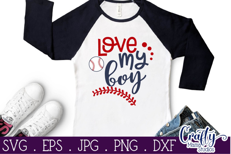 Download Love My Boy Svg, Baseball Mom Svg, Mom Life Svg By Crafty ...