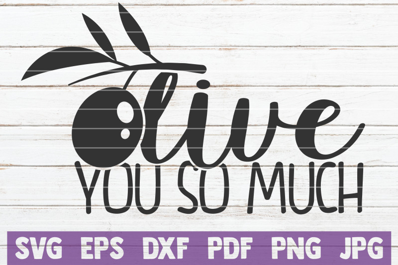 olive-you-so-much-svg-cut-file