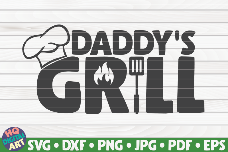 daddy-039-s-grill-svg-barbecue-quote