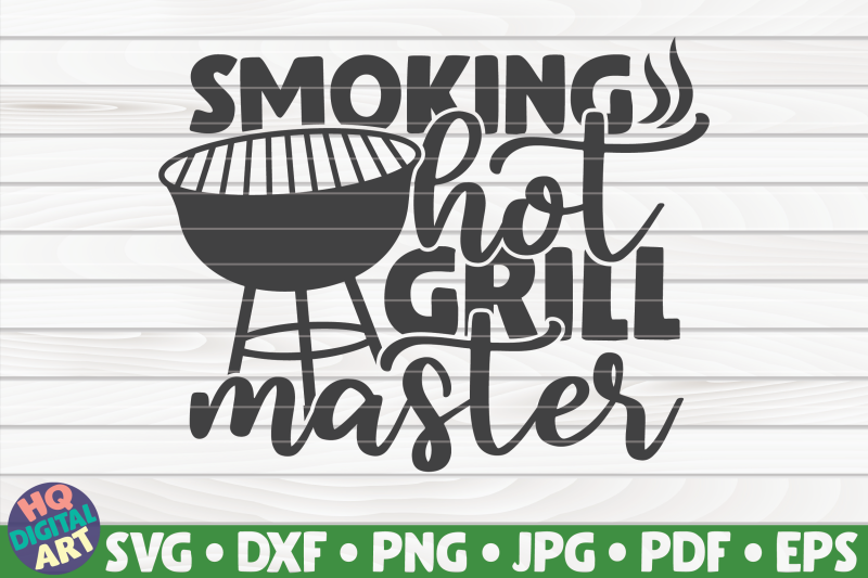 smoking-hot-grill-master-svg-barbecue-quote