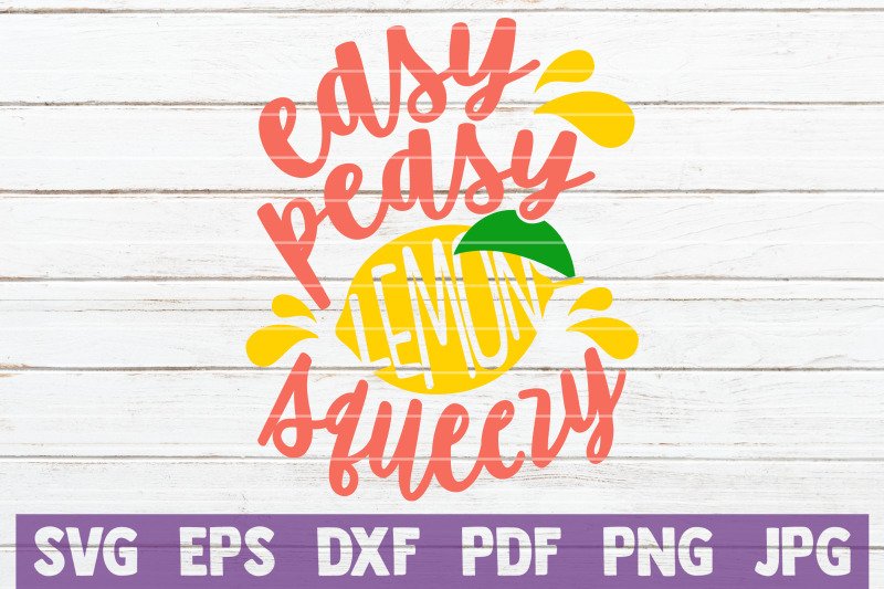easy-peasy-lemon-squeezy-svg-cut-file