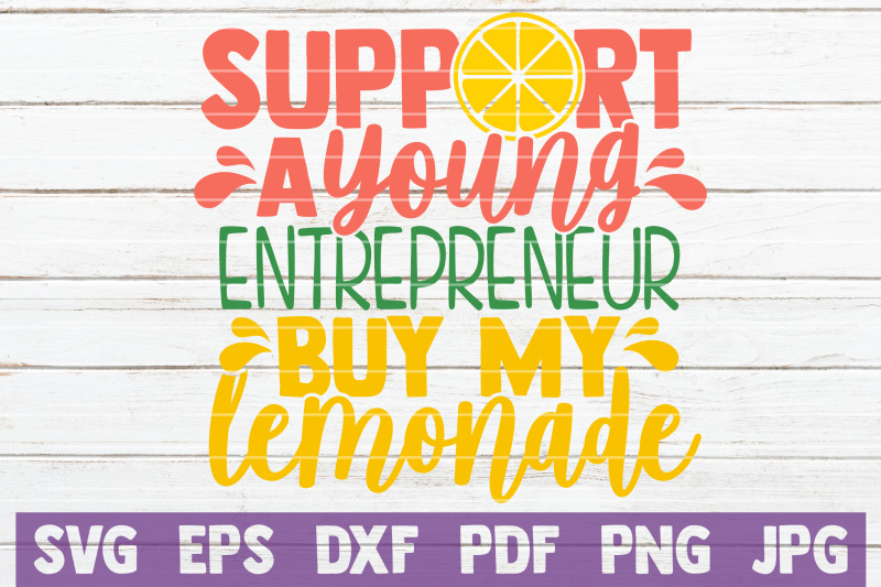 support-a-young-entrepreneur-buy-my-lemonade-svg-cut-file