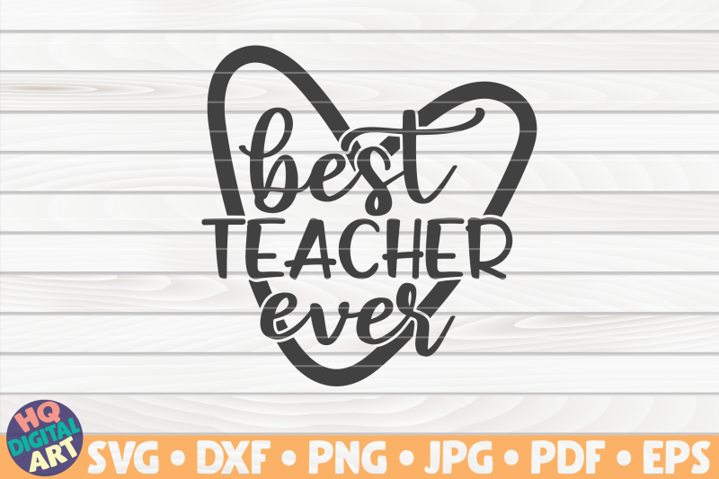 best-teacher-ever-svg-teacher-quote