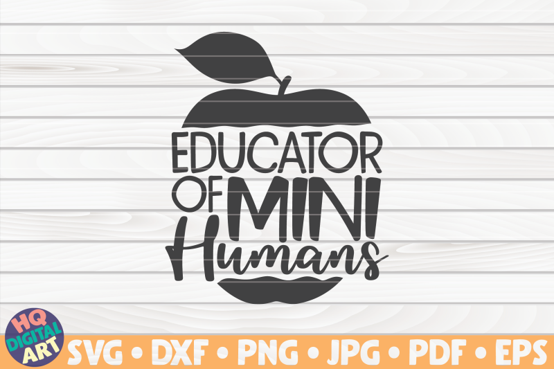 educator-of-mini-humans-svg-teacher-quote