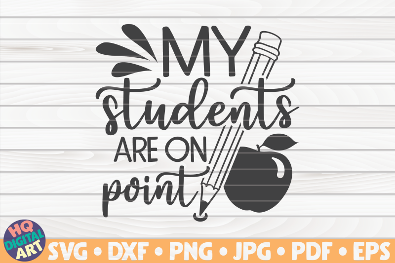my-students-are-on-point-svg-teacher-quote