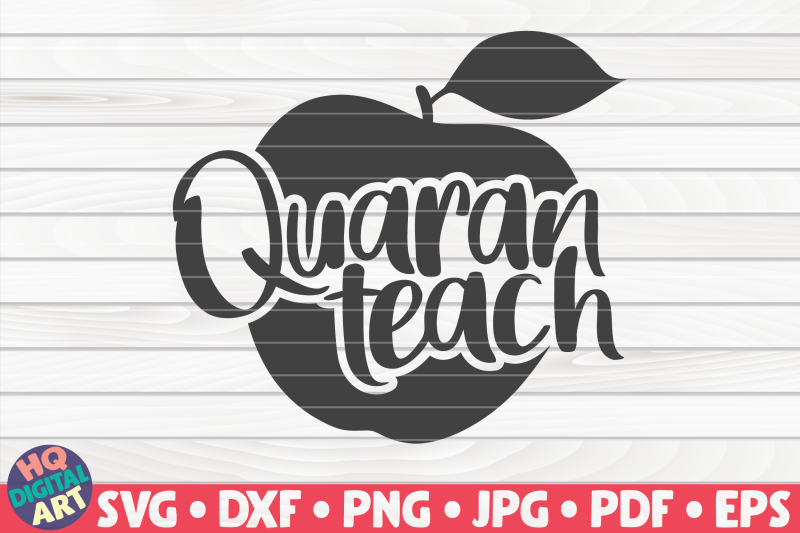 quaranteach-svg-teacher-quarantine-quote