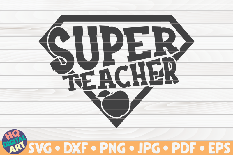 Download Super Teacher SVG | Teacher Quote By HQDigitalArt ...