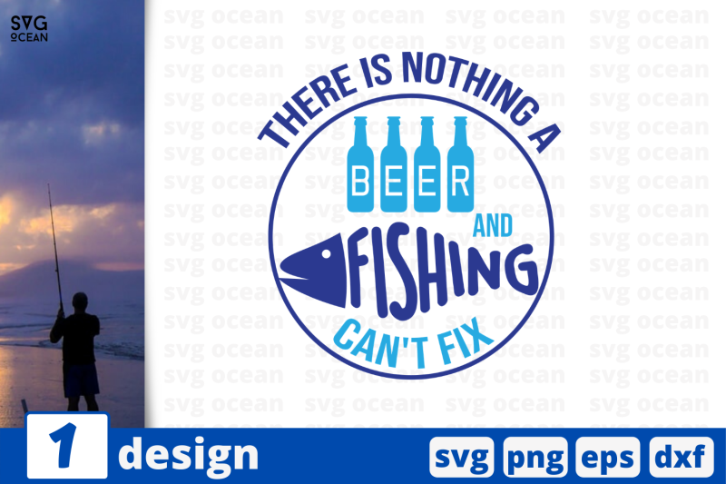 1-there-is-nothing-a-beer-and-fishing-nbsp-svg-bundle-nbsp-quotes-cricut-svg