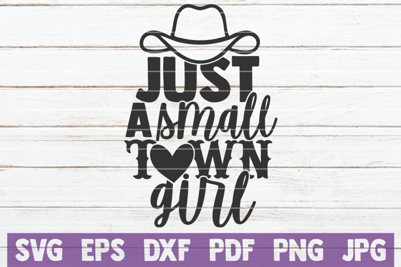 just-a-small-town-girl-svg-cut-file