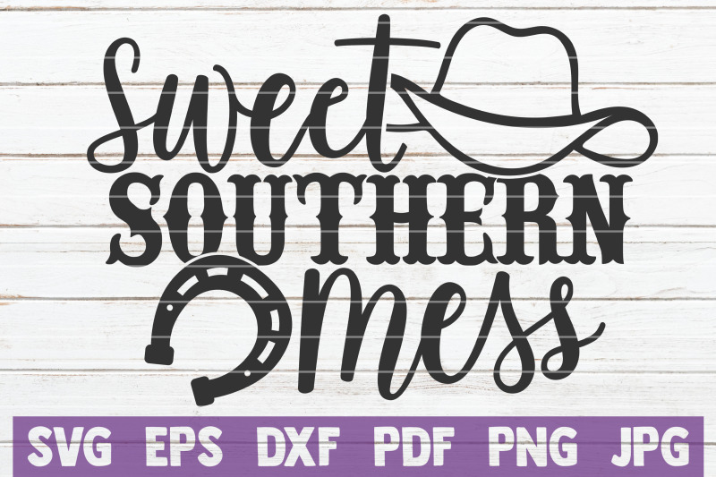 sweet-southern-mess-svg-cut-file