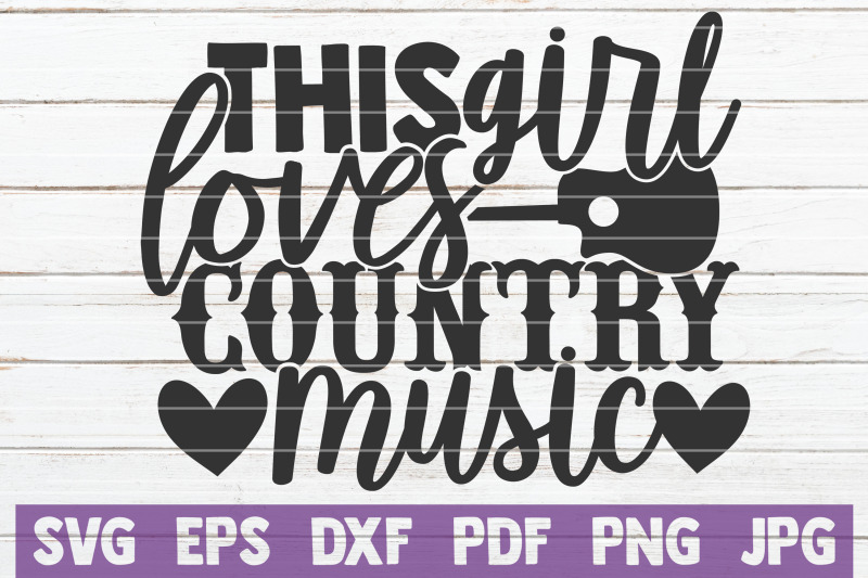 this-girl-loves-country-music-svg-cut-file