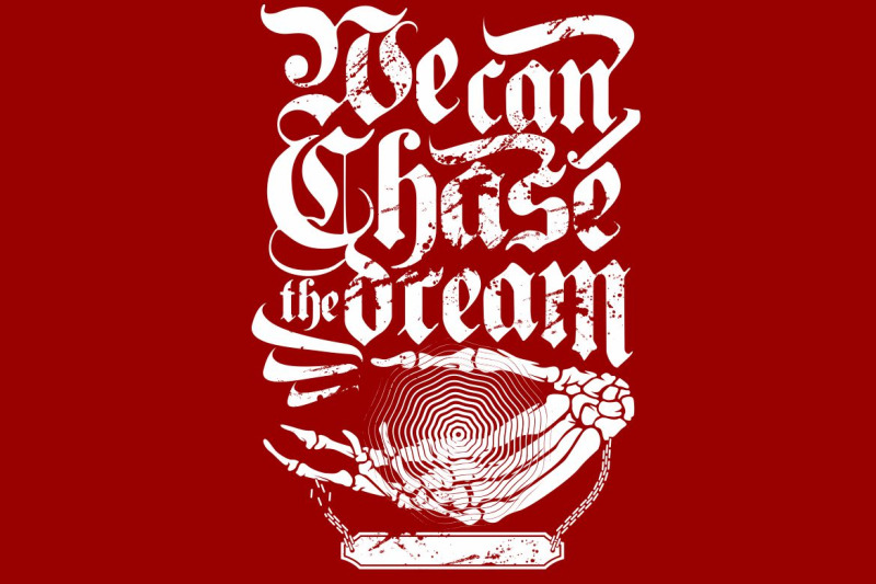 skull-hand-with-text-we-can-chase-the-dream