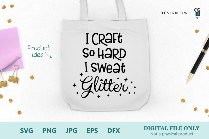 i-craft-so-hard-i-sweat-glitter-svg-file