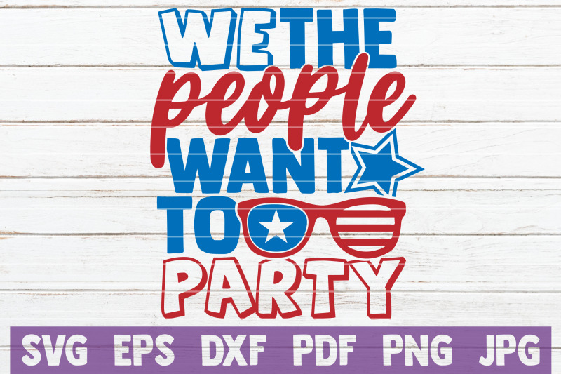 we-the-people-want-to-party-svg-cut-file