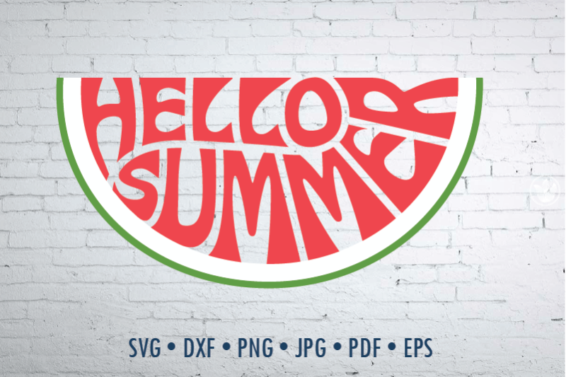 Download Hello Summer Watermelon word art Svg Dxf Eps Png Jpg, Cut ...