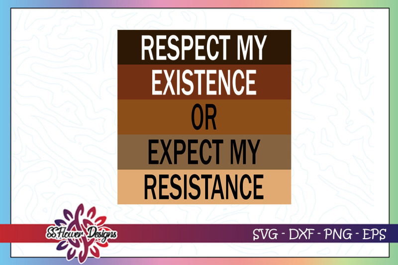 respect-existence-or-expect-resistance