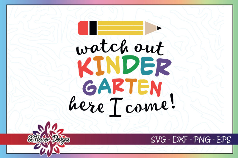 watch-out-kindergarten-here-i-come-svg