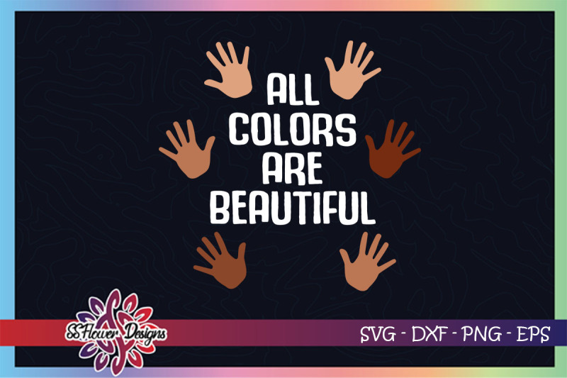 all-colors-are-beautiful-svg-black-svg