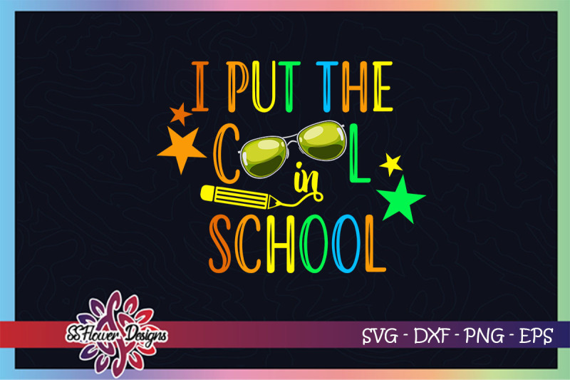 i-put-the-cool-in-school-svg-sunglasses