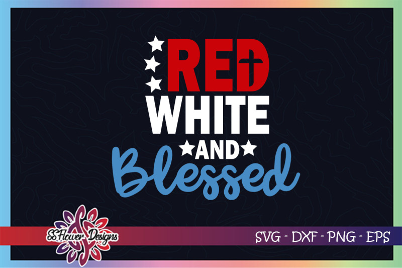 red-white-and-blessed-svg-4th-oif-july