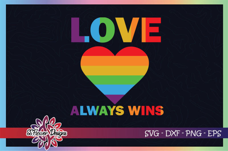 love-always-wins-svg-lgbt-svg-rainbow-heart-svg