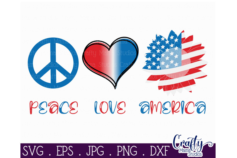 Download Peace Love America Svg 4th Of July Independence Day By Crafty Mama Studios Thehungryjpeg Com