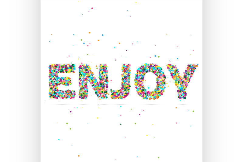 enjoy-word-consisting-of-colored-particles