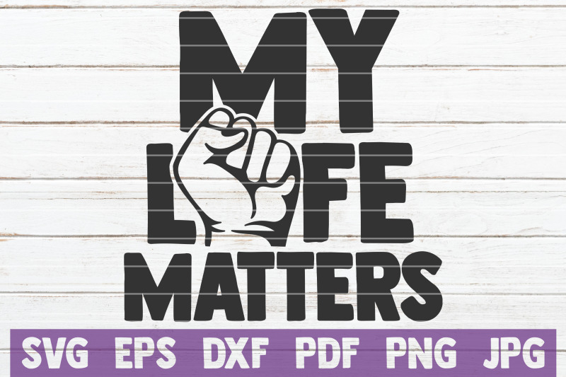 my-life-matters-svg-cut-file