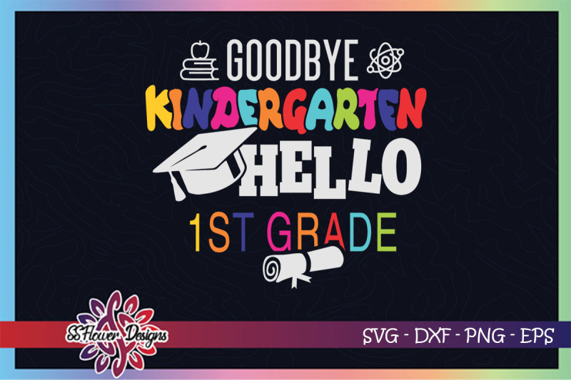 goodbye-kindergarten-hello-1st-grade