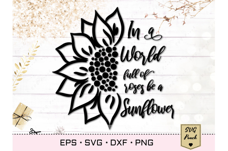 Download Be a Sunflower quote SVG By SVGPouch | TheHungryJPEG.com