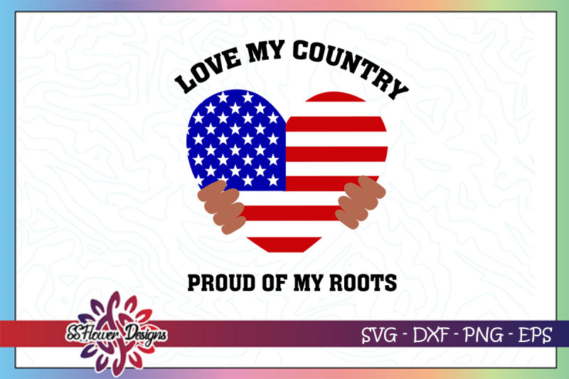 love-my-courntry-proud-of-my-roots-usa