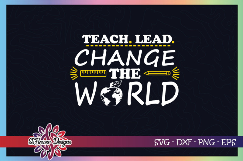 teach-lead-change-the-world-teacher