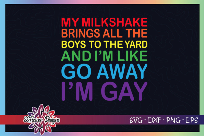 my-milkshake-svg-brings-all-the-boys-in-to-the-yard-lgbt-svg