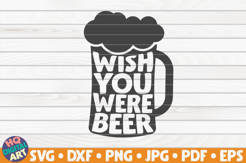 wish-you-were-beer-svg-beer-quote