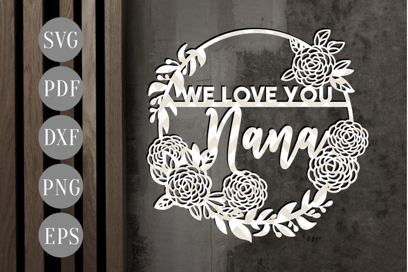 we-love-you-nana-papercut-template-grandma-gift-svg-pdf