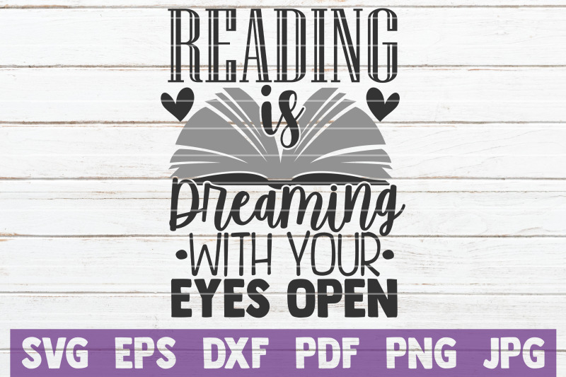 reading-is-dreaming-with-your-eyes-open-svg-cut-file